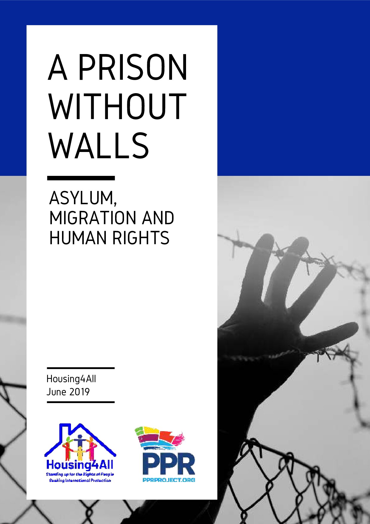 A Prison without Walls: Asylum, Migration, and Human Rights