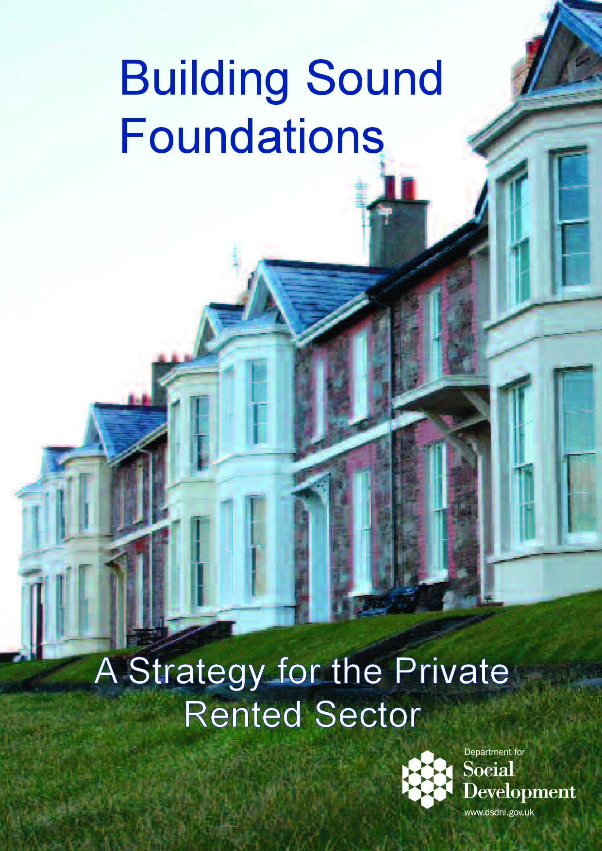 "Building Strong Foundations - Strategy for the Private Rented Sector" implementation report phase 1