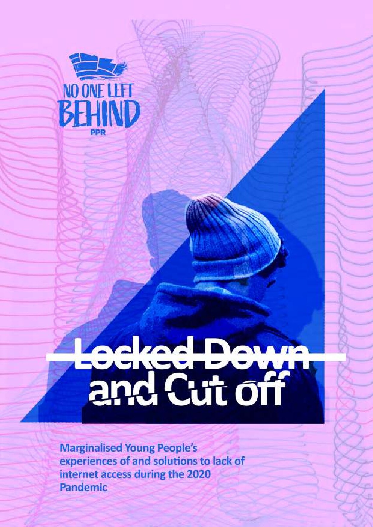 Locked Down and Cut Off: Marginalised Young People's experience of and solutions to lack of internet access during the 2020 Pandemic